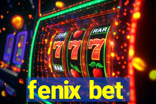 fenix bet